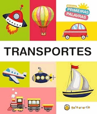 Minhas Primeiras Palavras - Transportes: Transportes
