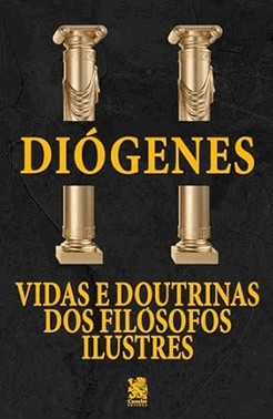 Vidas E Doutrinas Dos Filosofos Ilustres - Diogenes Laercio