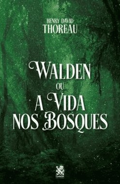 Walden, Ou A Vida Nos Bosques