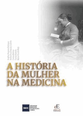 A Historia Da Mulher Na Medicina