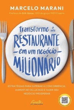 Transforme O Seu Restaurante Em Um Negocio Milionario