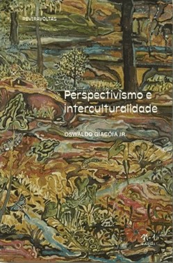 Perspectivismo E Interculturalidade
