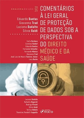 Comentarios  Lei Geral De Protecao De Dados Sob A Perspectiva Do Direito Medico E Da Saude - 2ª Ed