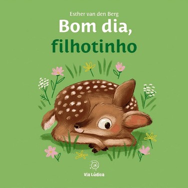 Bom Dia, Filhotinho