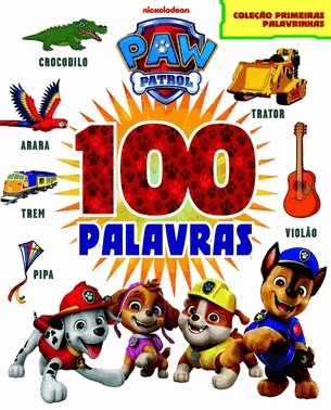 Patrulha Canina Colecao Primeiras Palavrinhas - 100 Palavras