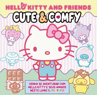 Hello Kitty And Friends - Cute e Comfy: Livro De Colorir Para Criancas