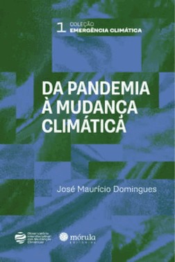 Da Pandemia A Mudanca Climatica