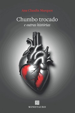 Chumbo Trocado E Outras Historias