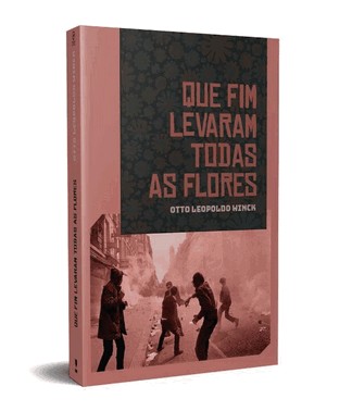 Que Fim Levaram Todas As Flores