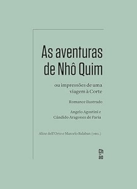 As Aventuras De Nho Quim Ou Impressoes De Uma Viagem À Corte - Romance Ilustrado