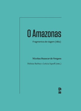 O Amazonas - Fragmentos De Viagem