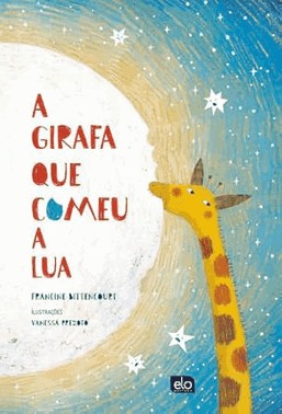 A Girafa Que Comeu A Lua