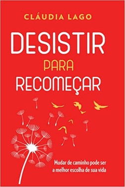 Desistir Para Recomecar