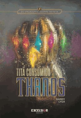 Vingadores, Os - Guerra Infinita - Thanos - Tita Consumido