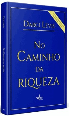 No Caminho Da Riqueza