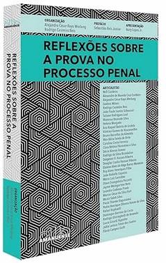 Reflexoes Sobre A Prova No Processo Penal