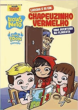 Luccas E Gi Em Chapeuzinho Vermelho