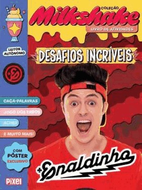 Enaldinho - Colecao Milkshake - Desafios Incriveis