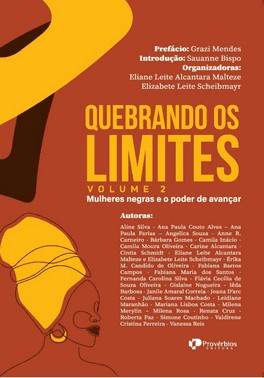 Quebrando Os Limites - Volume 2 - Mulheres Negras E O Poder De Avançar