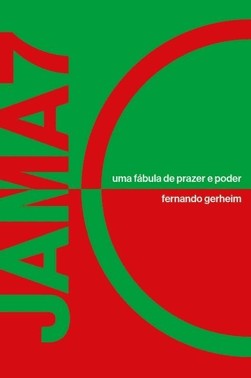 Jama7 - Uma Fábula De Prazer E Poder