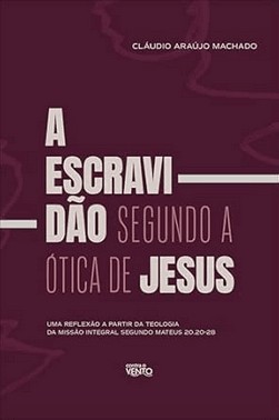 A Escravidao Segundo A otica De Jesus