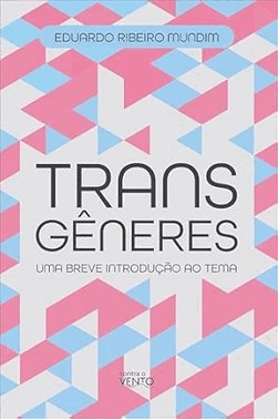 Transgeneres: Uma Breve Introducao Ao Tema