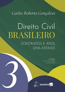 Direito Civil Brasileiro - Contratos E Atos Unilaterais - Vol.3 - 23Ed/26