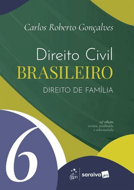 Direito Civil Brasileiro - Direito De Familia - Vol. 06 - 23Ed/26
