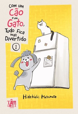 Com Um Cão E Um Gato, Tudo Fica Mais Divertido - Volume 1