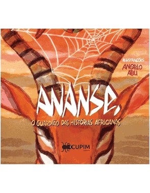 Ananse, O Guardião Das Histórias Africanas