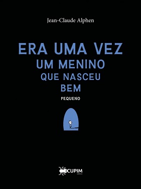 Era Uma Vez Um Menino Que Nasceu Bem Pequeno
