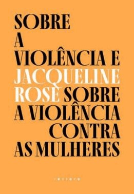 Sobre A Violencia E Sobre A Violencia Contra As Mulheres