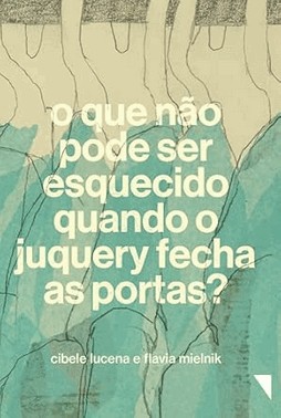 O Que Nao Pode Ser Esquecido Quando O Juquery Fecha As Portas?