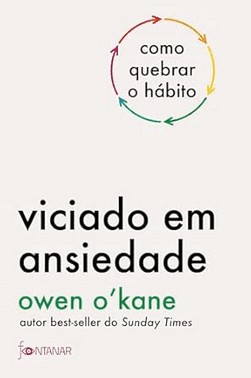 Viciado Em Ansiedade