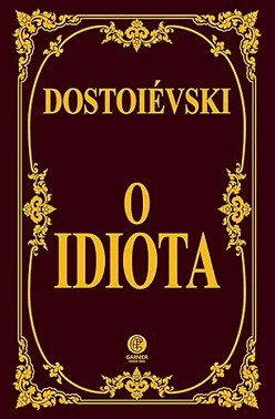 O Idiota - Edicao De Luxo Almofadada