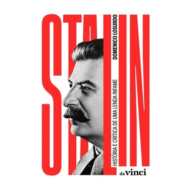 Stalin - Historia E Critica De Uma Lenda Infame