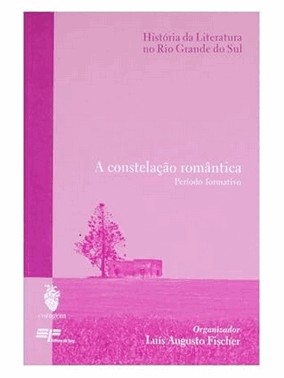 A Constelacao Romantica - Periodo Formativo