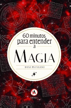 60 Minutos Para Entender A Magia