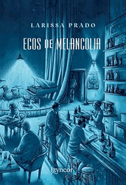 De Melancolia, Ecos De Melancolia, Ecos