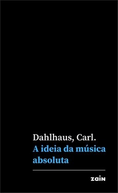 A Ideia Da Musica Absoluta