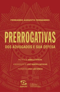 Prerrogativas Dos Advogados E Sua Defesa