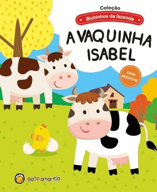 Bichinhos Da Fazenda - A Vaquinha Isabel