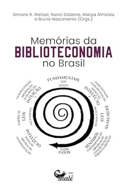 Memorias Da Biblioteconomia No Brasil