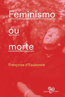 Feminismo Ou Morte