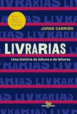 Livrarias: Uma Historia Da Leitura E De Leitores