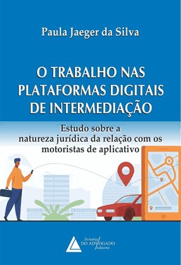 O Trabalho Nas Plataformas Digitais De Intermediação