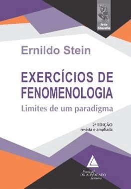 Exercicios De Fenomenologia - Limites De Um Paradigma
