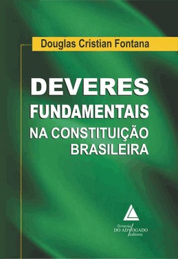 Deveres Fundamentais Na Constituicao Brasileira - 01Ed/23