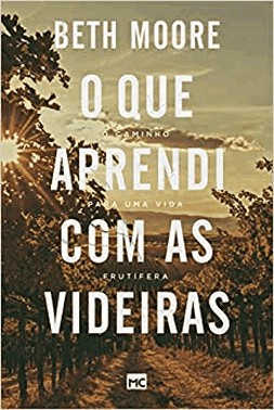 O Que Aprendi Com As Videiras