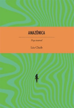 Amazonica - Peca Teatral